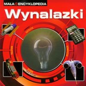Obrazek Mała Encyklopedia z trójwymiarowym okienkiem Wynalazki