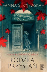 Obrazek Łódzka przystań Saga klonowego liścia.