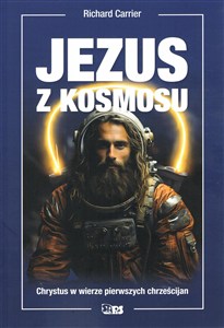 Obrazek Jezus z kosmosu. Chrystus w wierze pierwszych chrześcijan