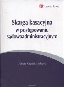 Picture of Skarga kasacyjna w postępowaniu sądowoadministracyjnym