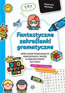 Obrazek Fantastyczne zakreślanki gramatyczne Zbiór zadań rozwijających koncentrację i wiedzę o częściach mowy dla dzieci