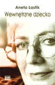 Wewnętrzne... - Aneta Łastik -  Książka z wysyłką do UK