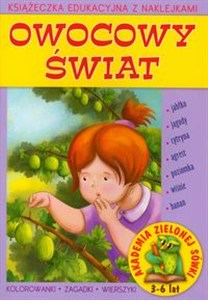 Obrazek Akademia Zielonej Sówki Owocowy świat Książeczka edukacyjna z naklejkami