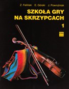 Szkoła gry... - Zenon Feliński, Emil Górski, Józef Powroźniak -  Książka z wysyłką do UK