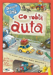 Picture of Opowiem ci, mamo co robią auta