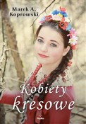 Polska książka : Kobiety kr... - Marek A. Koprowski