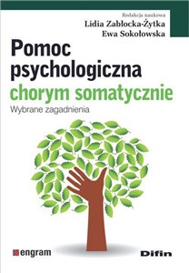 Obrazek Pomoc psychologiczna chorym somatycznie Wybrane zagadnienia