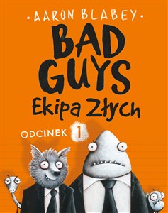 Obrazek Bad Guys Ekipa Złych Odcinek 1