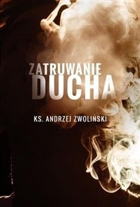 Picture of Zatruwanie ducha