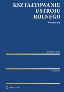 Obrazek Kształtowanie ustroju rolnego Komentarz