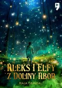 Polska książka : Aleks i el... - Maja Grindal