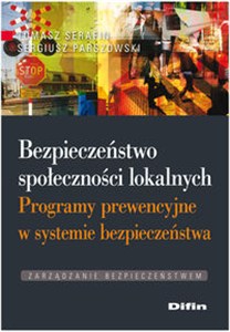 Obrazek Bezpieczeństwo społeczności lokalnych Programy prewencyjne w systemie bezpieczeństwa