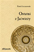 Ostatni z ... - Paweł Arciszewski -  books from Poland