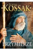 Zobacz : Przymierze... - Zofia Kossak