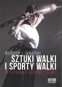 Picture of Sztuki walki i sporty walki W kierunku ogólnej teorii