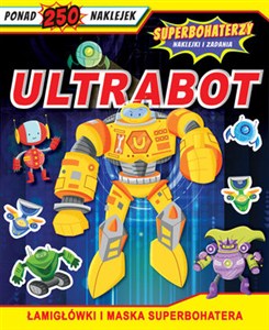 Obrazek Superbohaterzy Naklejki i zadania. Ultrabot