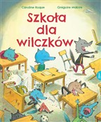 polish book : Szkoła dla... - Grégoire Mabire, Caroline Roque