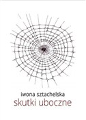 Skutki ubo... - Iwona Sztachelska -  books from Poland