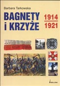 Zobacz : Bagnety i ... - Barbara Tarkowska