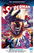 Superman -... - Peter J. Tomasi, Patrick Gleason, Jorge Jimenez, Ivan Reis, Ryan Sook, Tony S. Daniel -  foreign books in polish 