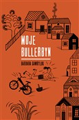 Moje Bulle... - Barbara Gawryluk -  foreign books in polish 