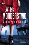 "W" jak mo... - Katarzyna Gacek - Ksiegarnia w UK