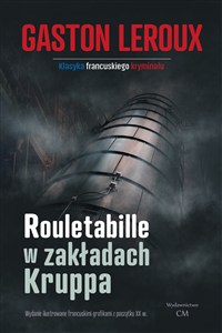 Obrazek Rouletabille w zakładach Kruppa