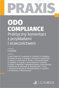 Obrazek ODO. Compliance. Praktyczny komentarz z przykładami i orzecznictwem. Praxis