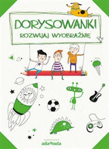 Obrazek Dorysowanki Rozwijaj wyobraźnię zeszyt zielony