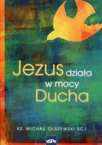 Obrazek Jezus działa w mocy Ducha