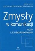 Zmysły w k... - Justyna Wojciechowska, Beata Kazek -  Książka z wysyłką do UK