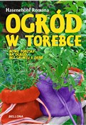 Zobacz : Ogród w to... - Romana Hasenehohl