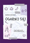 Ogarnij si... - Sarah Knight -  Książka z wysyłką do UK