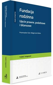 Obrazek Fundacja rodzinna Ujęcie prawne, podatkowe i bilansowe + wzory do pobrania