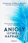 Książka : Anioły ist... - Ptolemy Tompkins, Tyler Beddoes