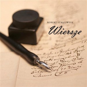 Picture of Wiersze - Robert Stręciwilk