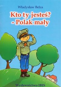 Obrazek Kto ty jesteś Polak mały