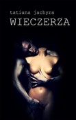 Wieczerza - Tatiana Jachyra -  foreign books in polish 
