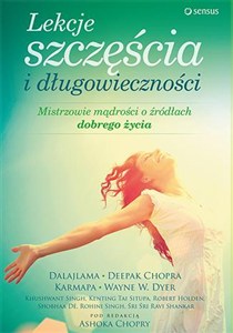 Obrazek Lekcje szczęścia i długowieczności Mistrzowie mądrości o źródłach dobrego życia