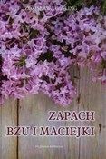 Książka : Zapach bzu... - Zdzisława Gigling