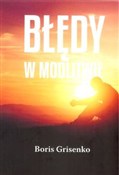 Zobacz : Błędy w mo... - Boris Grisenko