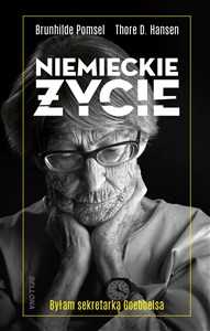 Picture of Niemieckie życie Byłam sekretarką Goebbelsa