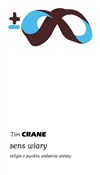 Zobacz : Sens wiary... - Tim Crane