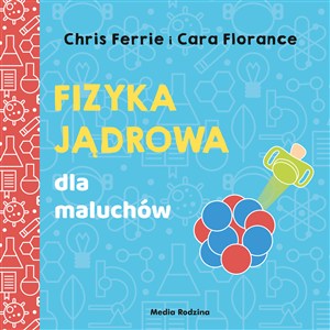 Picture of Uniwersytet malucha. Fizyka jądrowa dla maluchów