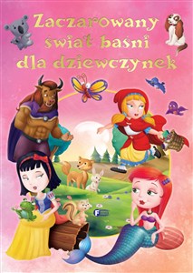 Picture of Zaczarowany świat baśni dla dziewczynek