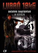 Lubań 1945... - Arkadiusz Wilczyński - Ksiegarnia w UK