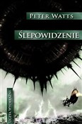 Ślepowidze... - Peter Watts -  books in polish 