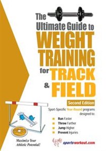 Obrazek The Ultimate Guide to Weight Training for Track & Field