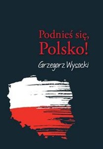 Picture of Podnieś się, Polsko!