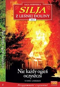 Obrazek Silja z leśnej doliny Tom 8 Nie każdy ognień oczyszcza